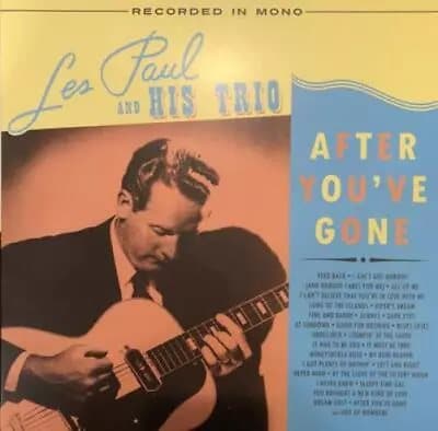 Les Paul and His Trio After You’re Gone (Vinyl) 12″ Album New