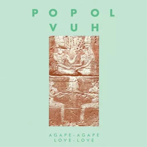 Popol Vuh Agape-agape Love-love (Vinyl) 12″ Album New