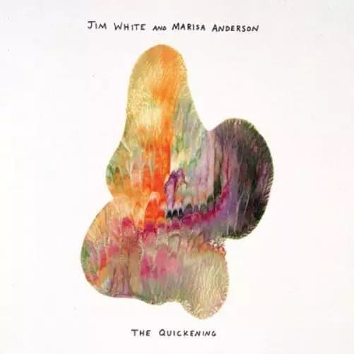 Jim White and Marisa Anderson The Quickening (Vinyl) New