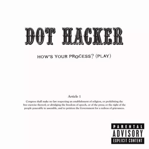 Dot Hacker How’s Your Process (Vinyl) New