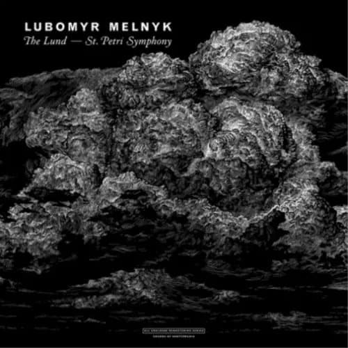 Lubomyr Melnyk Lubomyr Melnyk: The Lund - St. Petri Symphony (Vinyl) 12″ Album New