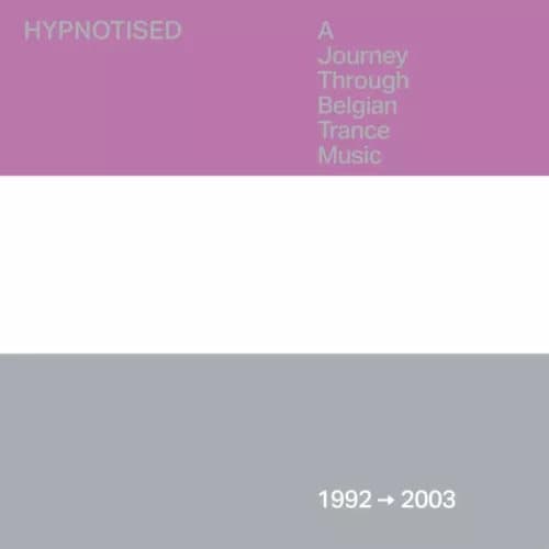 Various Artists Hypnotised: A Journey Through Belgian Trance Music (1992 (Vinyl) New