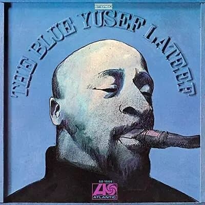Yusef Lateef The Blue Yusef Lateef (Vinyl) New