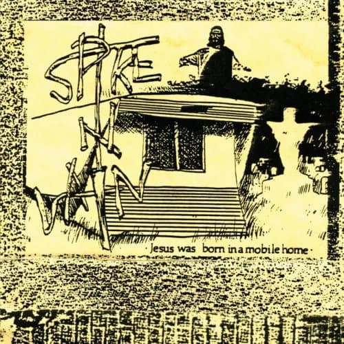 Spike in Vain Jesus Was Born in a Mobile Home (Vinyl) 12″ Album New