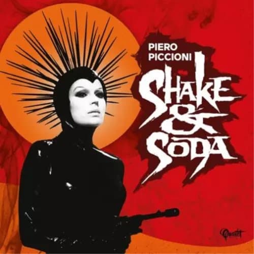 Piero Piccioni Shake & Soda (Vinyl) 12″ Album New