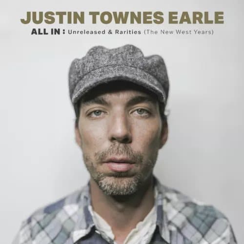 Justin Townes Earle ALL IN: Unreleased & Rarities (The New West Years) (Vinyl) New