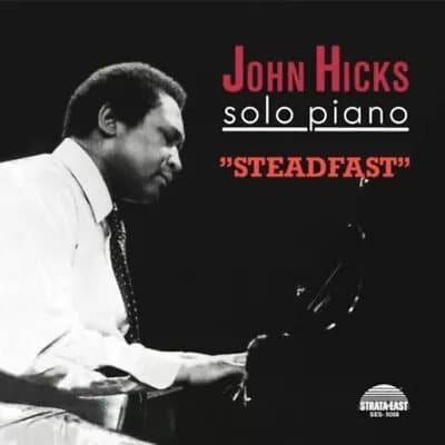 John Hicks Steadfast (Vinyl) 12″ Album New