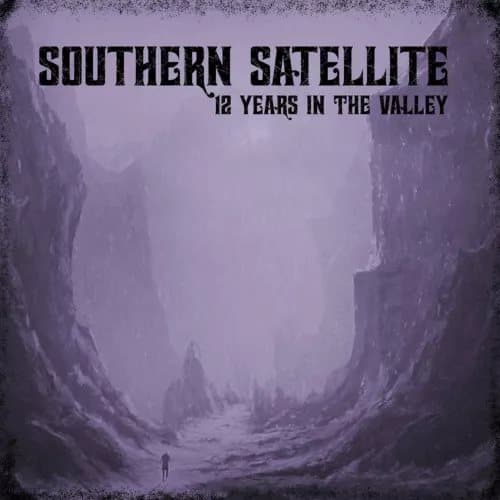 Southern Satellite 12 Years In the Valley (Vinyl) New