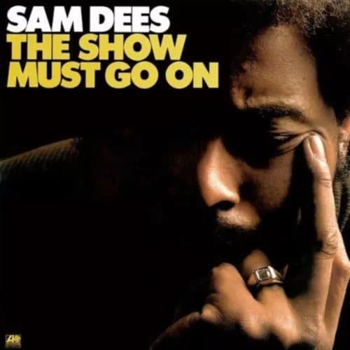 Sam Dees The Show Must Go On (Vinyl) 12″ Album New