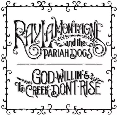 Ray LaMontagne God Willin’ & the Creek Don’T Rise (Vinyl) New