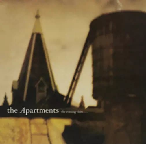 The Apartments The Evening Visits and Stays for Years (Vinyl) New