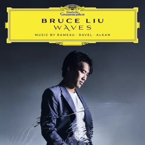 Bruce Liu Bruce Liu: Waves: Music By Rameau/Ravel/Alkan (Vinyl) 12″ Album New