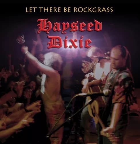 Hayseed Dixie Let There Be Rockgrass (RSD 2024) (Vinyl) 12″ Album New