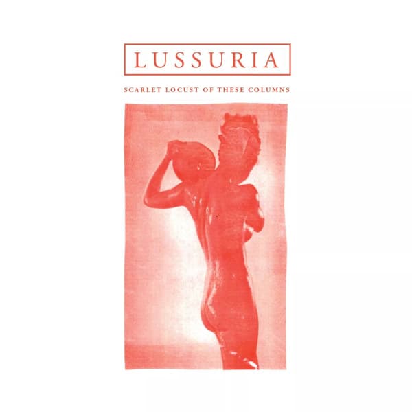 Lussuria Scarlet Locust of These Columns (Vinyl) 12″ Album (Clear vinyl) New