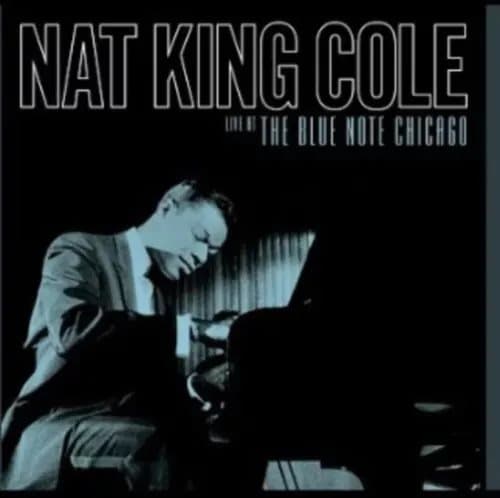 Cole, Nat King Live at the Blue Note Chicago (Vinyl) New