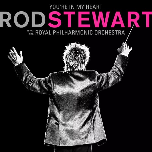 Rod Stewart You’re In My Heart: Rod Stewart With The Royal Philharmonic (Vinyl) New