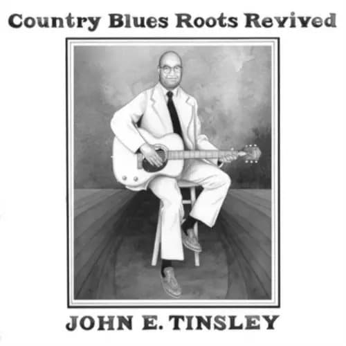 John E. Tinsley Country Blues Roots Revived (Vinyl) 12″ Album New