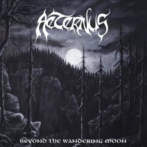 Aeternus Beyond the Wandering Moon (Vinyl) 12″ Album (Clear vinyl) New