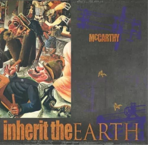 McCarthy The Enraged Will Inherit the Earth (Vinyl) 12″ Album with 7″ Single New