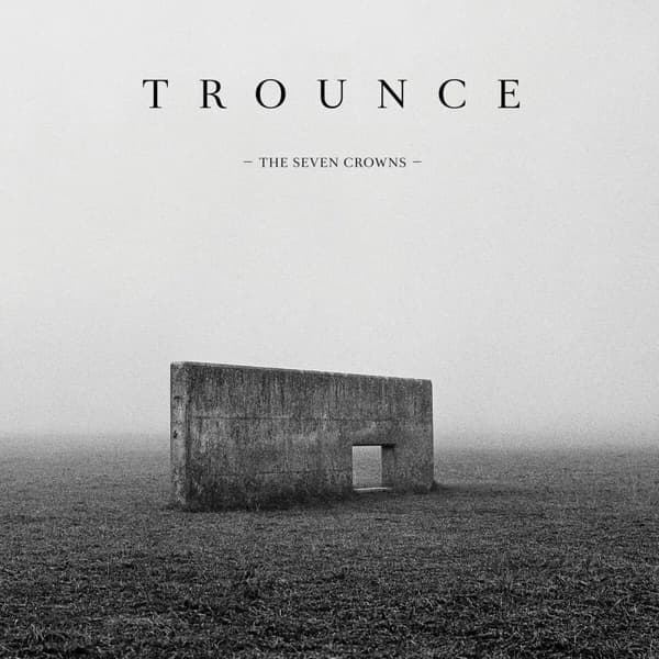 TROUNCE THE SEVEN CROWNS (INCL. LIVE AT ROADBURN) Vinyl NEW New
