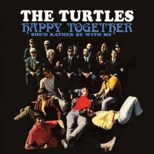 The Turtles Happy Together: She’d Rather Be With Me (Vinyl) New