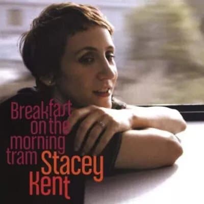 Stacey Kent Breakfast On the Morning Tram (Vinyl) 12″ Album New
