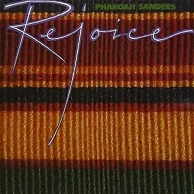 Pharoah Sanders Rejoice (Vinyl) 12″ Album New
