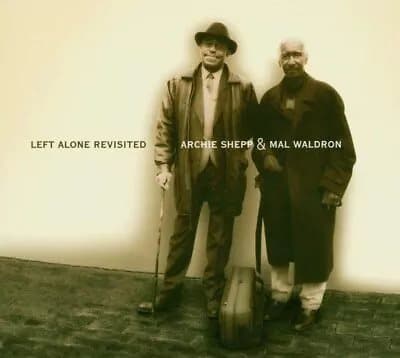 Archie Shepp & Mal Waldron Left Alone Revisited (Vinyl) 12″ Album New