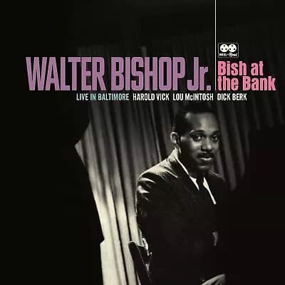 Walter Bishop Jr. Bish at the Bank: Live in Baltimore (Vinyl) 12″ Album New
