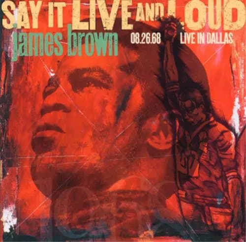 James Brown Say It Live and Loud: Live in Dallas, 08.26.68 (Vinyl) New