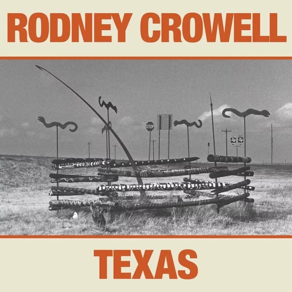 Rodney Crowell Texas (Vinyl) New