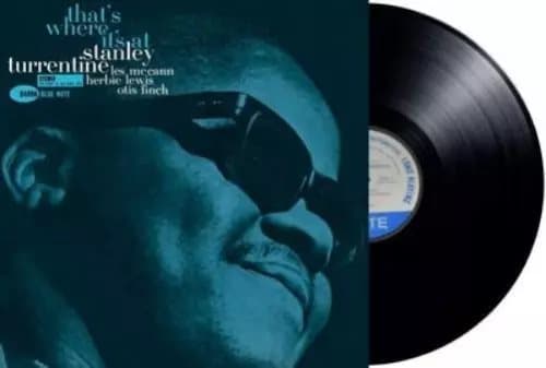 Stanley Turrentine That’s Where It’s At (Vinyl) 12″ Album New