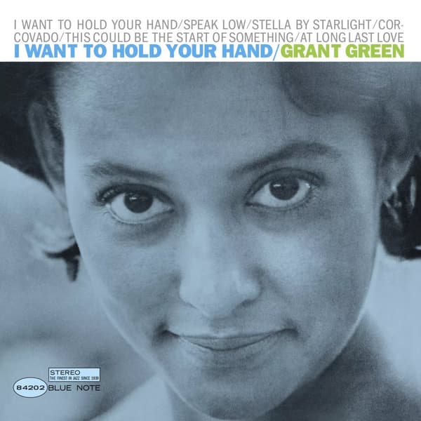 Grant Green I Want to Hold Your Hand (Vinyl) 12″ Album New