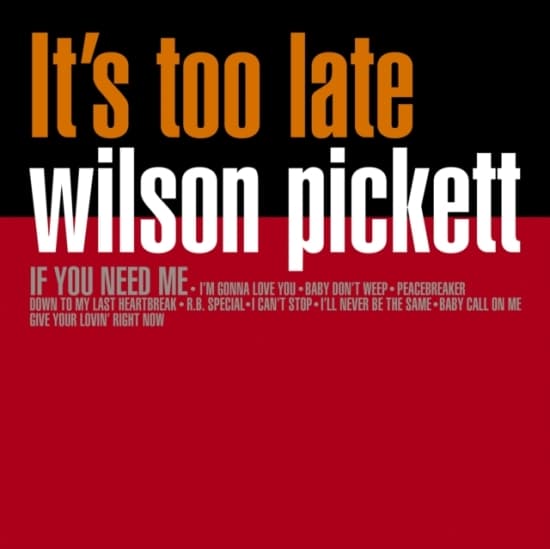 Pickett Wilson - Its Too Late (Black Vinyl Lp) (LP)