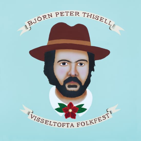 Björn Peter Thisell - Visseltofta Folkfest (LP)