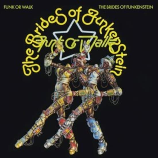 Brides Of Funkenstein The - Funk Or Walk (LP)