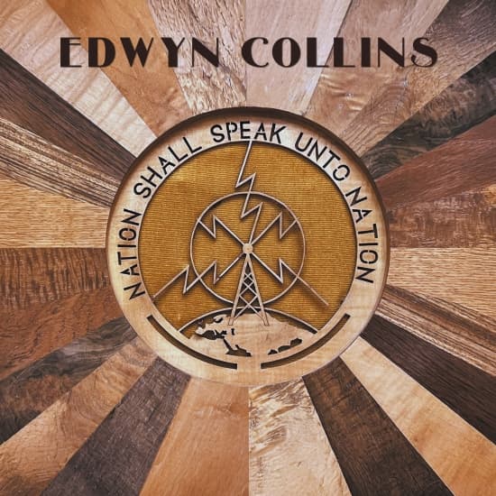 Collins Edwyn - Nation Shall Speak Unto Nation (LP)