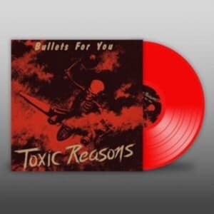 Toxic Reasons - Bullets For You (Red Vinyl Lp) (LP)