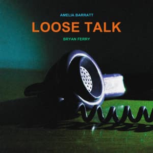 Bryan Ferry And Amelia Barratt - Loose Talk (Clear Vinyl) (LP)
