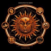 Employed To Serve - Fallen Star (LP)