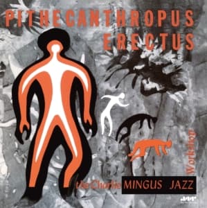 Charles Mingus - Pithecanthropus Erectus (LP)