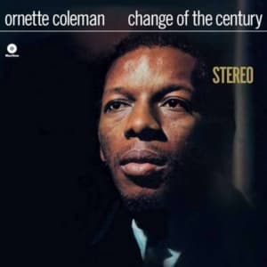 Ornette Coleman - Change Of The Century (LP)