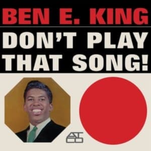 Ben E. King - Don't Play That Song (LP)