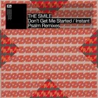 The Smile - Don't Get Me Started/Instant Psalm (Maxisingle)