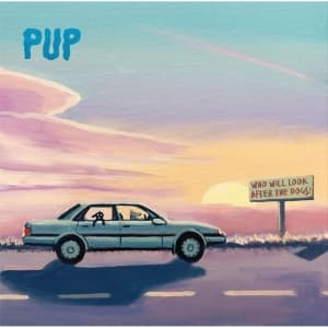 Pup - Who Will Look After The Dogs? (Colo (LP)