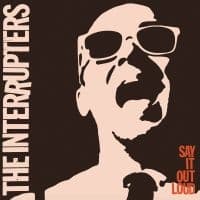 The Interrupters - Say It Out Loud (Us Version) (LP)
