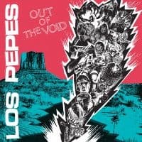 Los Pepes - Out Of The Void (LP)