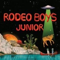 Rodeo Boys - Junior (Orange Crush Vinyl) (LP)