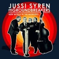 Jussi Syren And The Groundbreakers - New World In The Morning (LP)