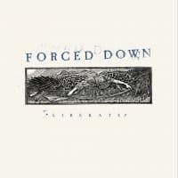 Forced Down - Liberate (Cloudy Clear Vinyl Lp) (LP)